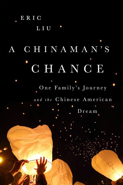 A Chinaman's Chance by Eric Liu