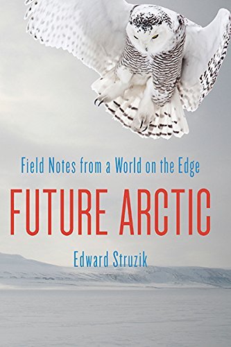 Future Arctic by Edward Struzik