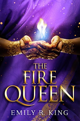 Excerpt of The Fire Queen by Emily R. King