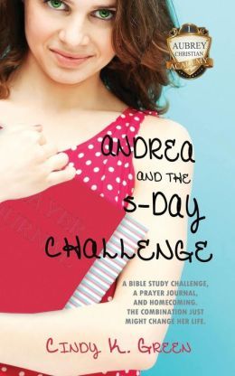 Andrea and the 5-Day Challenge by Cindy K. Green