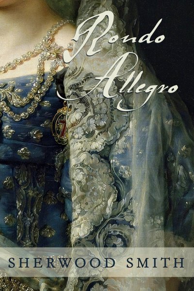 Rondo Allegro by Sherwood Smith