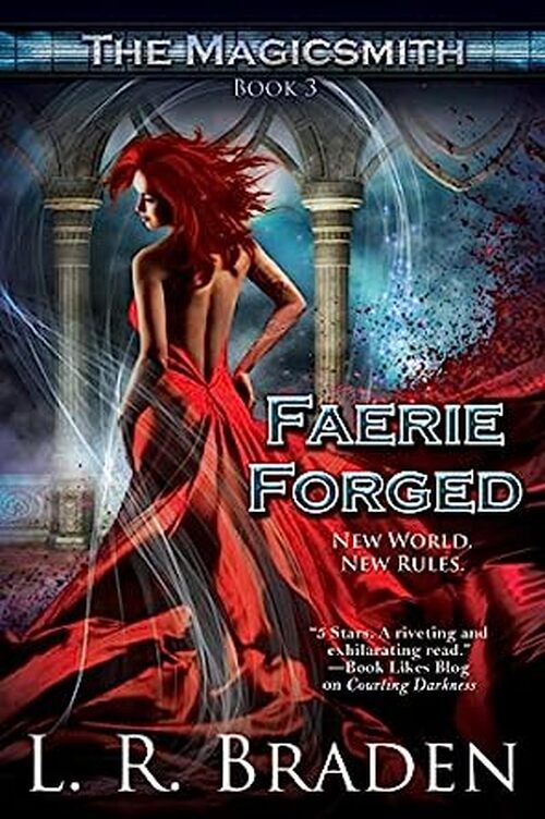 Faerie Forged by L.R. Braden