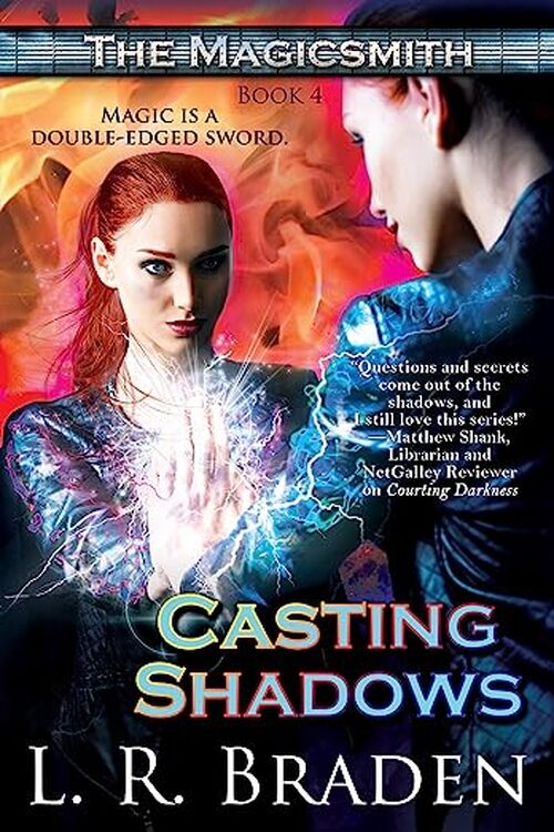 Casting Shadows by L.R. Braden
