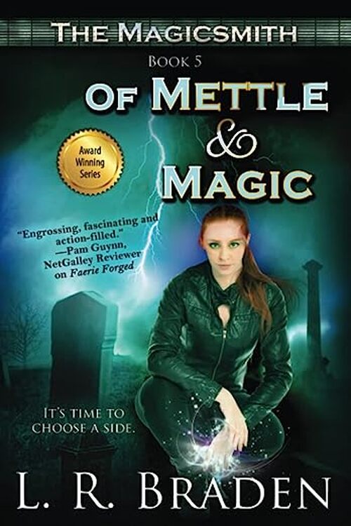 Of Mettle and Magic by L.R. Braden