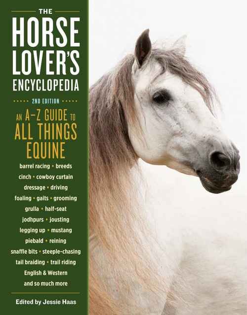 The Horse Lover's Encyclopedia by Jessie Haas