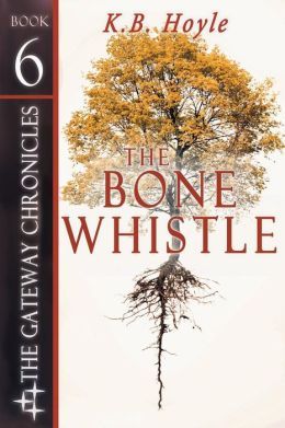The Bone Whistle by K. B. Hoyle