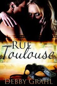 Excerpt of Rue Toulouse by Debby Grahl