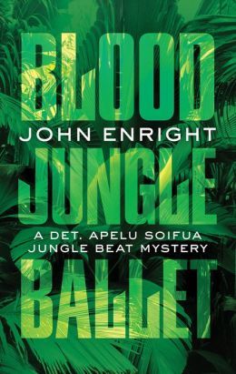Blood Jungle Ballet by John Enright