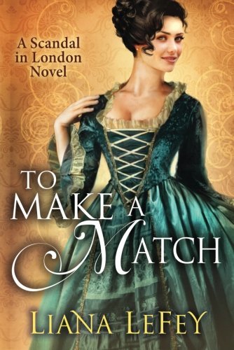 To Make a Match by Liana LeFey