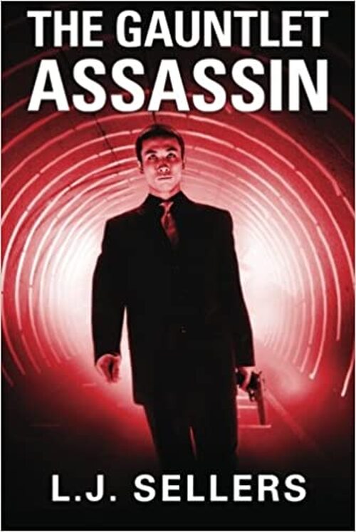 The Gauntlet Assassin by L.J. Sellers