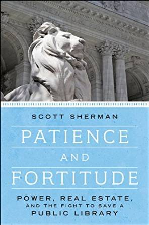 Patience and Fortitude by Scott Sherman