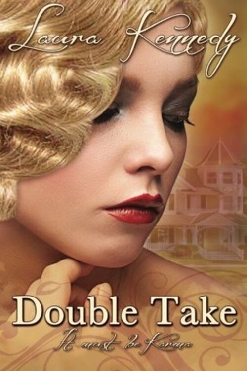 Double Take by Laura Kennedy