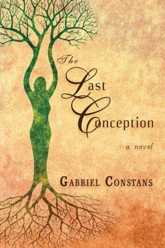The Last Conception by Gabriel Constans