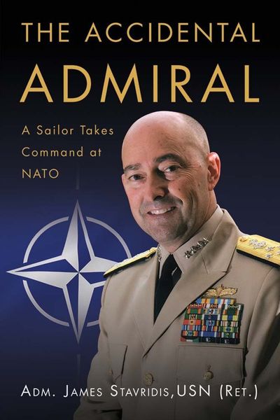 The Accidental Admiral by James Stavridis