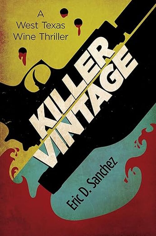Killer Vintage by Eric D. Sanchez