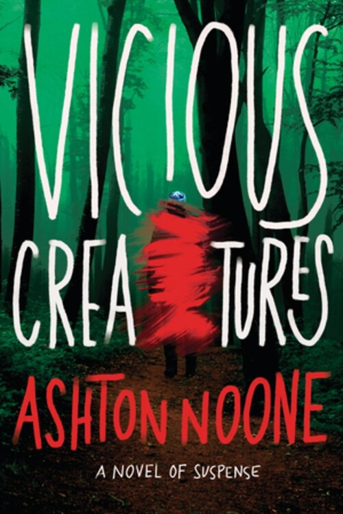 Vicious Creatures by Ashton Noone