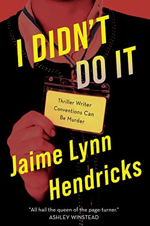 I Didn't Do It by Jaime Lynn Hendricks