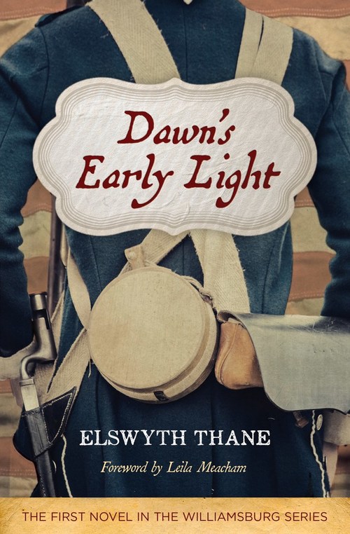 Dawn's Early Light by Elswyth Thane