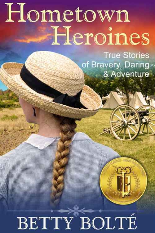 Hometown Heroines by Betty Bolte