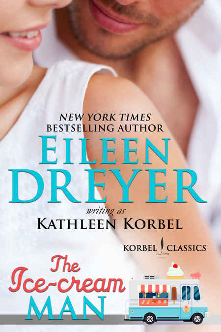 The Ice Cream Man by Eileen Dreyer