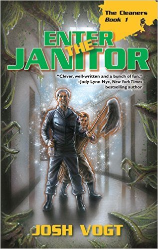 Enter the Janitor by Josh Vogt