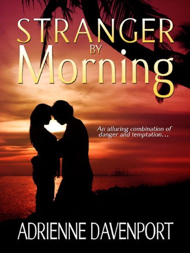 Stranger by Morning by Adrienne Davenport