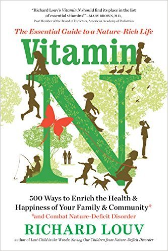 Vitamin N by Richard Louv