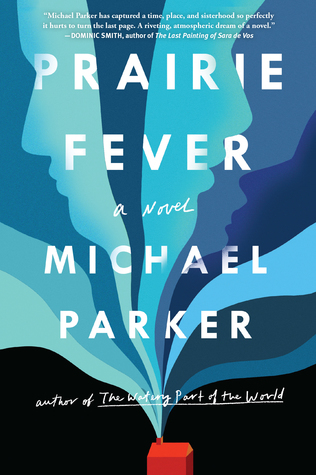 Prairie Fever by Michael Parker