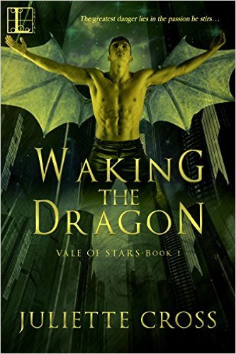 Waking the Dragon by Juliette Cross