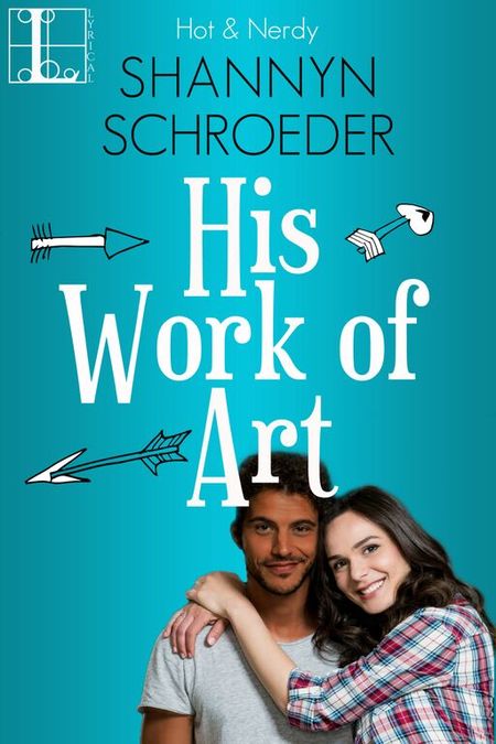 His Work of Art by Shannyn Schroeder