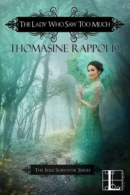 The Lady Who Saw Too Much by Thomasine Rappold