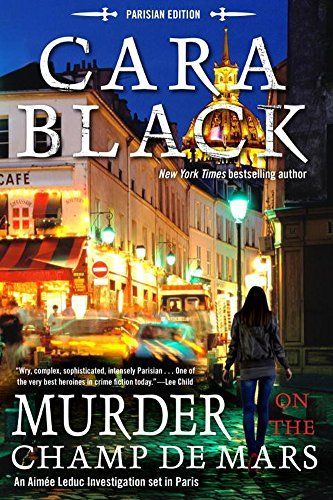 Murder On The Champ De Mars by Cara Black