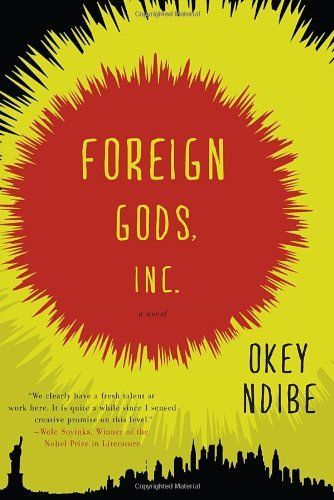 Foreign Gods, Inc. by Okey Ndibe