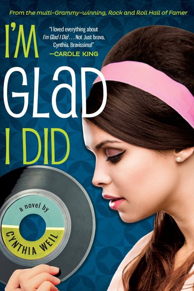I'm Glad I Did by Cynthia Weil