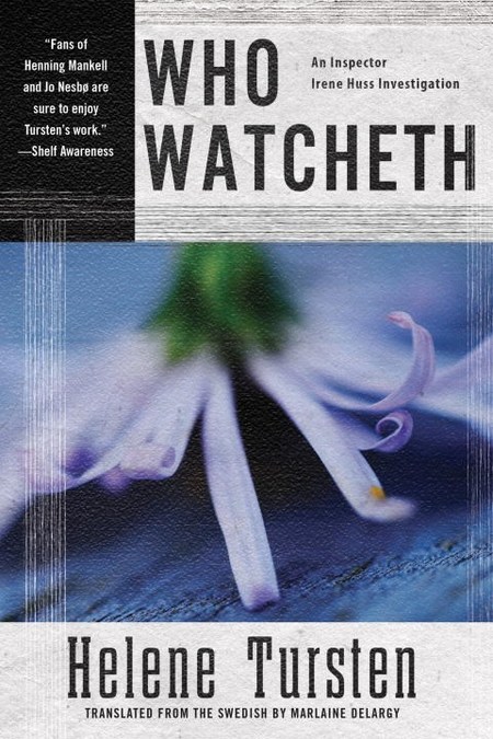 Who Watcheth by Helene Tursten