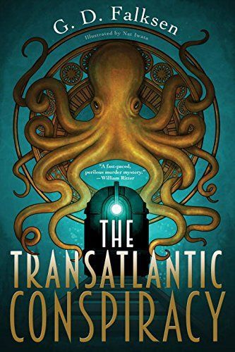 The Transalantic Conspiracy by G.D. Falksen