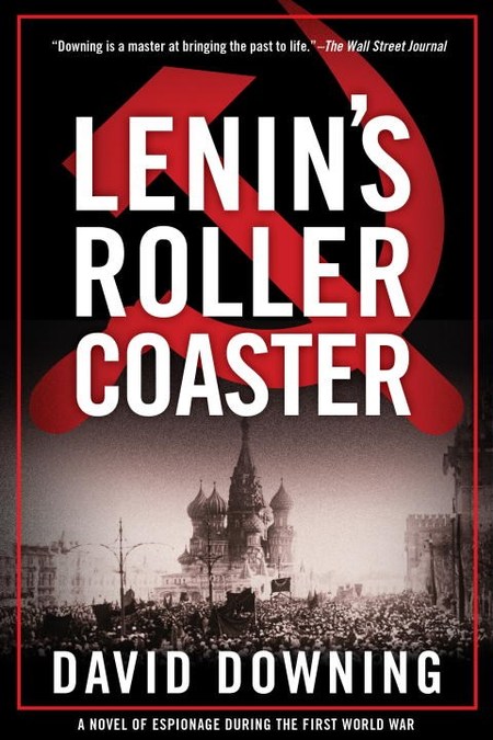 Lenin's Roller Coaster by David Downing