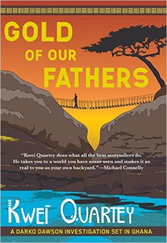 Gold of Our Fathers by Kwei Quartey