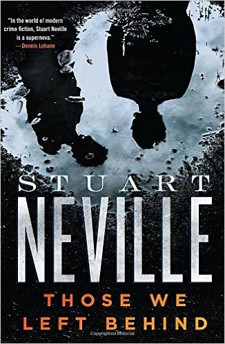 Those We Left Behind by Stuart Neville
