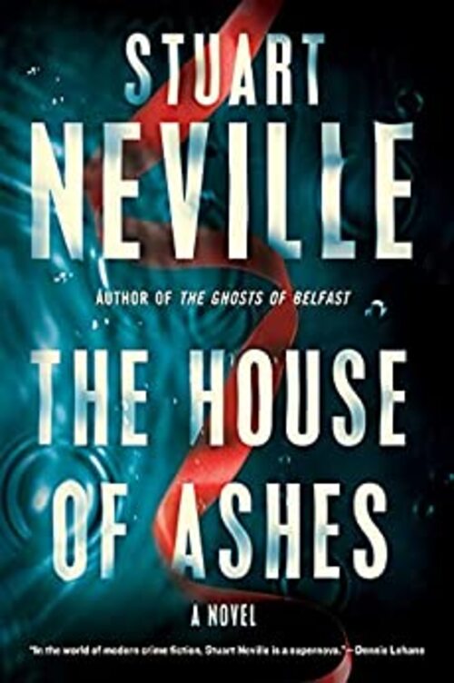 The House of Ashes by Stuart Neville