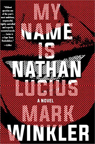 My Name Is Nathan Lucius by Mark Winkler