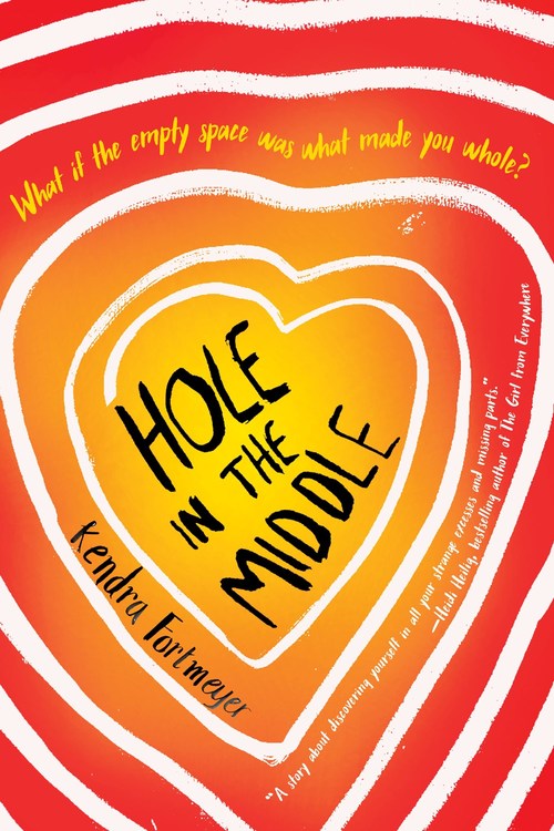 Hole in the Middle by Kendra Fortmeyer