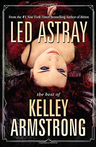 Led Astray by Kelley Armstrong