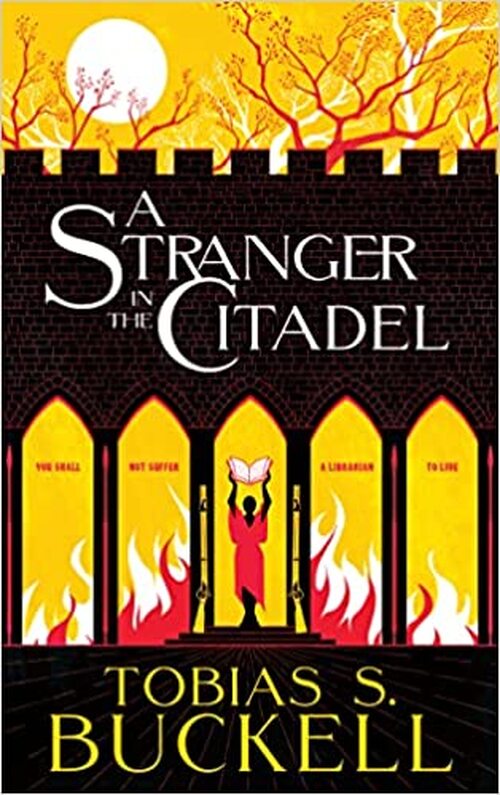A Stranger in the Citadel by Tobias S. Buckell