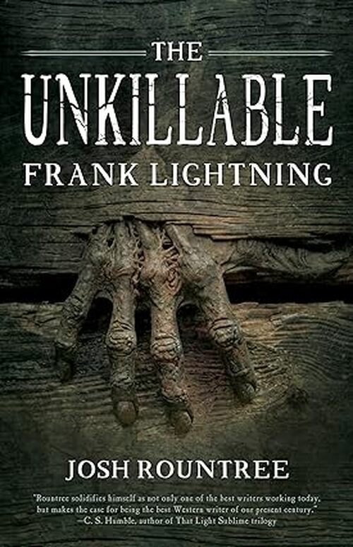 The Unkillable Frank Lightning by Josh Rountree