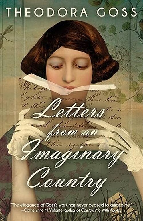 Letters from an Imaginary Country by Theodora Goss