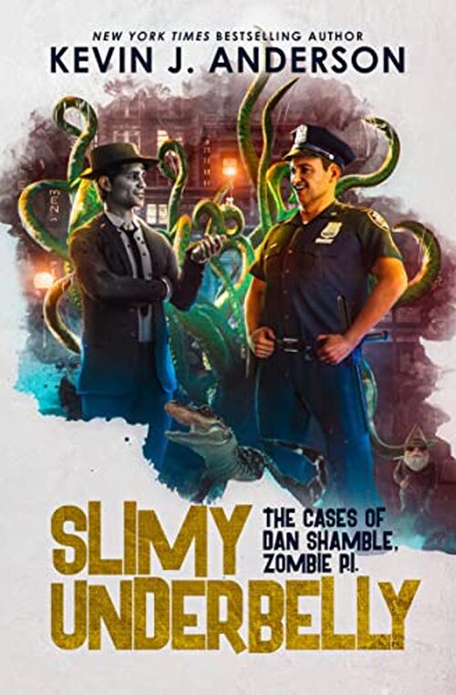 Excerpt of Slimy Underbelly by Kevin J. Anderson