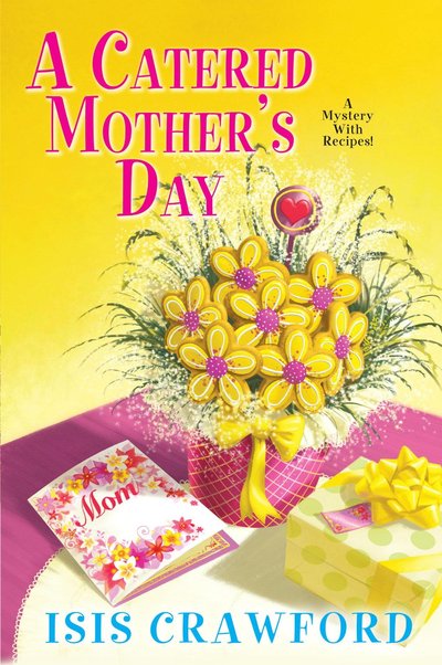 A Catereed Mother's Day by Isis Crawford