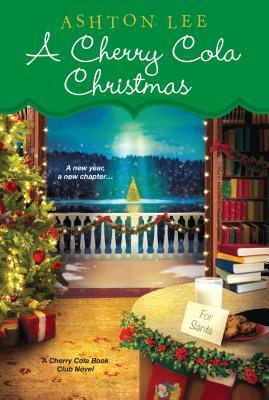 A Cherry Cola Christmas by Ashton Lee