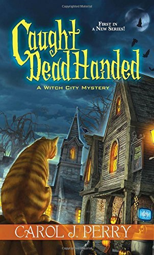 Caugth Dead Handed by Carol J. Perry